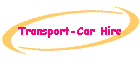 Transport-Car Hire